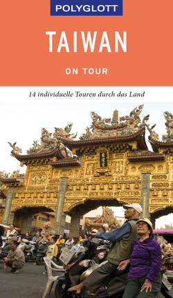 POLYGLOTT on tour Reiseführer Taiwan von Whittome,  Günter