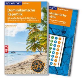 POLYGLOTT on tour Reiseführer Dominikanische Republik von Latzel,  Monika, Reiter,  Jürgen, Rössig,  Wolfgang