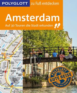 POLYGLOTT Reiseführer Amsterdam zu Fuß entdecken von Kilimann,  Susanne, Knoller,  Rasso, Nowak,  Christian