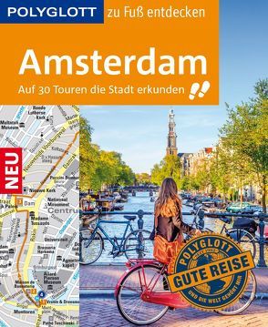 POLYGLOTT Reiseführer Amsterdam zu Fuß entdecken von Kilimann,  Susanne, Knoller,  Rasso, Nowak,  Christian