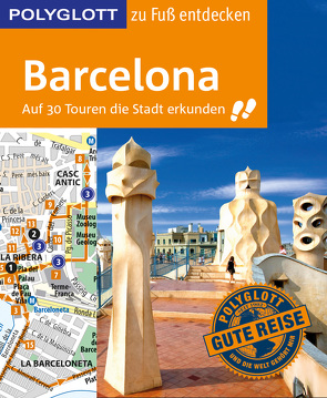 POLYGLOTT Reiseführer Barcelona zu Fuß entdecken von Engelhardt,  Dirk, Macher,  Julia