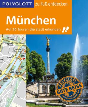 POLYGLOTT Reiseführer München zu Fuß entdecken von Baedeker,  Karin