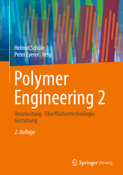 Polymer Engineering 2 von Eyerer,  Peter, Schüle,  Helmut