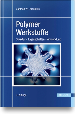 Polymer-Werkstoffe von Ehrenstein,  Gottfried Wilhelm