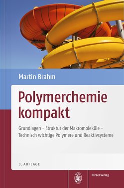 Polymerchemie kompakt von Brahm,  Martin