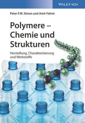 Polymere – Chemie und Strukturen von Fahmi,  Amir, Simon,  Peter F.W.