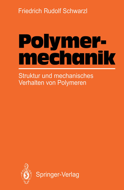 Polymermechanik von Schwarzl,  Friedrich R.
