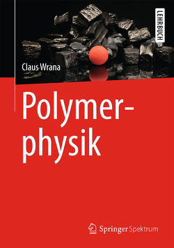 Polymerphysik von Wrana,  Claus