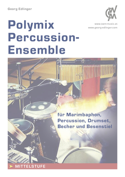 Polymix: Percussion – Ensemble von Edlinger,  Georg