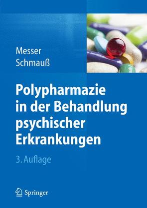 Polypharmazie in der Behandlung psychischer Erkrankungen von Messer,  Thomas, Schmauß,  Max