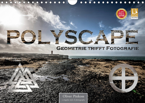 Polyscape – Geometrie trifft Fotografie (Wandkalender 2020 DIN A4 quer) von Pinkoss,  Oliver