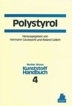 Polystyrol von Becker,  Gerhard W., Braun,  Dietrich, Gausepohl,  Hermann, Gellert,  Roland