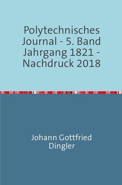 Polytechnisches Journal von Dingler,  Johann-Gottfried