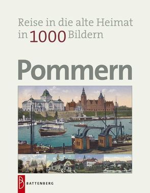 Pommern in 1000 Bildern von Loeck,  Gottfried