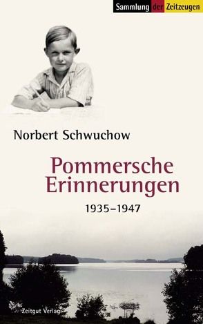Pommersche Erinnerungen von Kleindienst,  Jürgen, Schwuchow,  Norbert