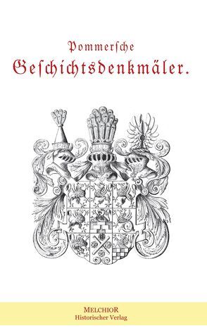 Pommersche Geschichtsdenkmäler von Dr. Theodor Pyl