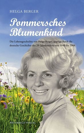 Pommersches Blumenkind von Berger,  Helga