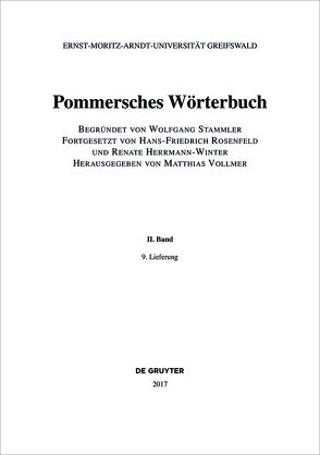 Pommersches Wörterbuch / Pommersches Wörterbuch. BAND II, 9. Lieferung von Herrmann-Winter,  Renate, Rosenfeld,  Hans-Friedrich, Stammler,  Wolfgang, Vollmer,  Matthias