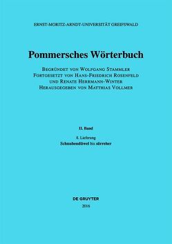 Pommersches Wörterbuch / Schnubendüwel – sörreher von Herrmann-Winter,  Renate, Rosenfeld,  Hans-Friedrich, Stammler,  Wolfgang, Vollmer,  Matthias