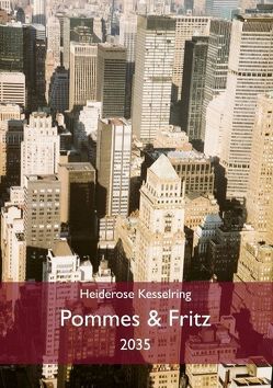 Pommes & Fritz von Kesselring,  Heiderose