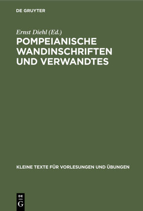 Pompeianische Wandinschriften und Verwandtes von Diehl,  Ernst