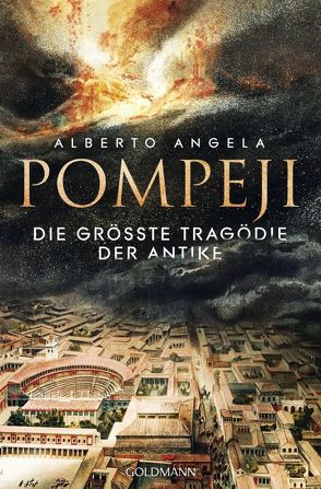 Pompeji von Angela,  Alberto, Liebl,  Elisabeth