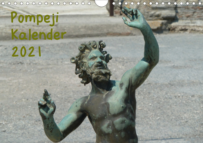 Pompeji-Kalender (Wandkalender 2021 DIN A4 quer) von Weimar,  Vincent