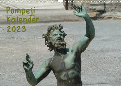 Pompeji-Kalender (Wandkalender 2023 DIN A3 quer) von Weimar,  Vincent