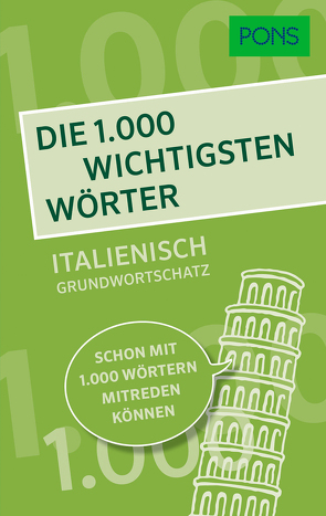 PONS Die 1.000 wichtigsten Wörter – Italienisch Grundwortschatz