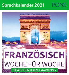 PONS Sprachkalender 2021 FRANZÖSISCH Woche für Woche