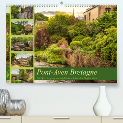 Pont-Aven Bretagne (Premium, hochwertiger DIN A2 Wandkalender 2023, Kunstdruck in Hochglanz) von Ziemer,  Astrid