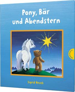 Pony, Bär und Abendstern von Heuck,  Sigrid