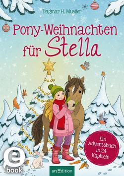 Pony-Weihnachten für Stella von Mueller,  Dagmar H., Schulze,  Marc-Alexander