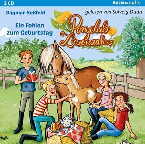 Ponyclub Löwenzahn (2). Ein Fohlen zum Geburtstag von Duda,  Solveig, Hoßfeld,  Dagmar