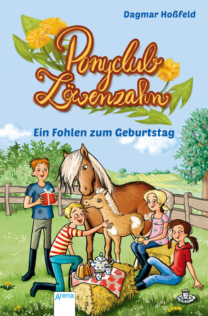 Ponyclub Löwenzahn (2). Ein Fohlen zum Geburtstag von Hardt,  Iris, Hoßfeld,  Dagmar