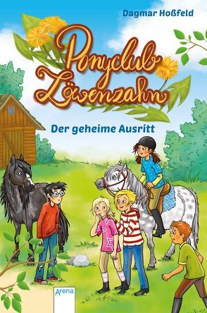 Ponyclub Löwenzahn (4). Der geheime Ausritt von Göntgen,  Isabelle, Hoßfeld,  Dagmar