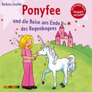 Ponyfee und die Reise an das Ende des Regenbogens (21) von Platz,  Jeannine, Zoschke,  Barbara