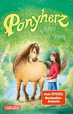 Ponyherz 1: Anni findet ein Pony von Harvey,  Franziska, Luhn,  Usch