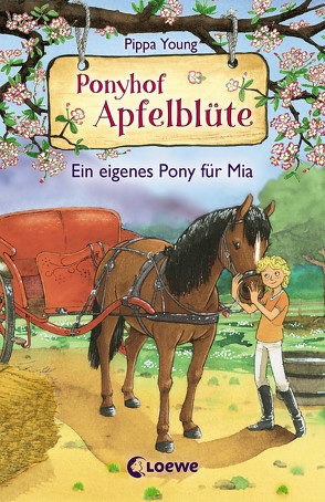 Ponyhof Apfelblüte 13 – Ein eigenes Pony für Mia von Hernando,  Saeta, Margineanu,  Sandra, Young,  Pippa