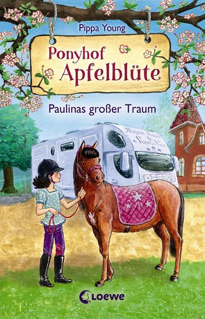 Ponyhof Apfelblüte (Band 14) – Paulinas großer Traum von Hernando,  Saeta, Margineanu,  Sandra, Young,  Pippa