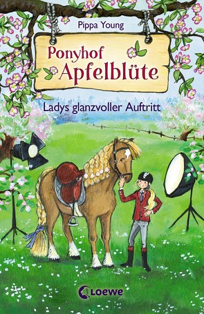 Ponyhof Apfelblüte (Band 10) – Ladys glanzvoller Auftritt von Livanios,  Eleni, Margineanu,  Sandra, Young,  Pippa