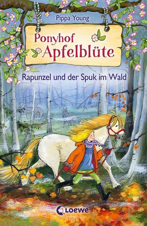 Ponyhof Apfelblüte (Band 8) – Rapunzel und der Spuk im Wald von Livanios,  Eleni, Margineanu,  Sandra, Young,  Pippa