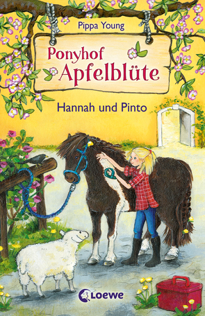 Ponyhof Apfelblüte (Band 4) – Hannah und Pinto von Lojahn,  Sandra, Young,  Pippa