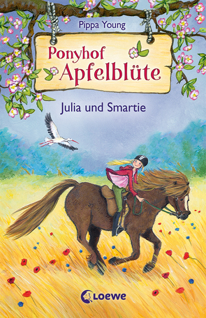 Ponyhof Apfelblüte (Band 6) – Julia und Smartie von Livanios,  Eleni, Lojahn,  Sandra, Young,  Pippa
