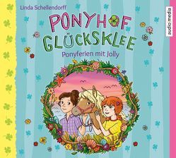 Ponyhof Glücksklee – Ponyferien mit Jolly von Günther,  Elisabeth, Schellendorff,  Linda