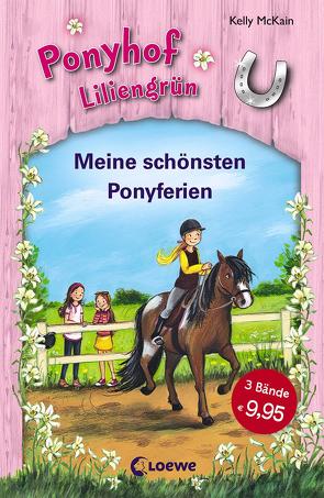 Ponyhof Liliengrün (Band 1-3) – Meine schönsten Ponyferien von McKain,  Kelly