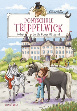 Ponyschule Trippelwick – Hörst du die Ponys flüstern? von Lauber,  Larisa, Mattes,  Ellie
