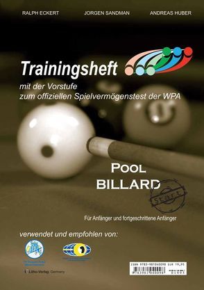 PAT Pool Billard Trainingsheft Start von Eckert,  Ralph, Huber,  Andreas, Sandman,  Jorgen