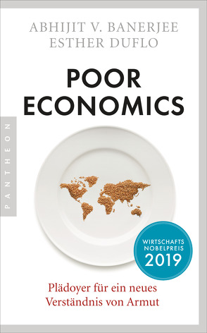 Poor Economics von Banerjee,  Abhijit V., Duflo,  Esther, Warmuth,  Susanne