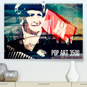 POP ART 3500 (Premium, hochwertiger DIN A2 Wandkalender 2023, Kunstdruck in Hochglanz) von Mühlbauer-Gardemin